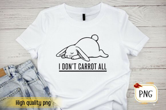 Download I Don't Carrot All Easter Bunny PNG - Easter bunny Collection