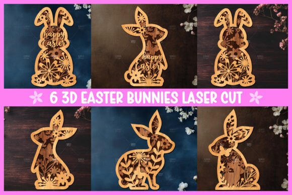 Download 6 3D Easter Bunny Laser Cut - Easter bunny Collection